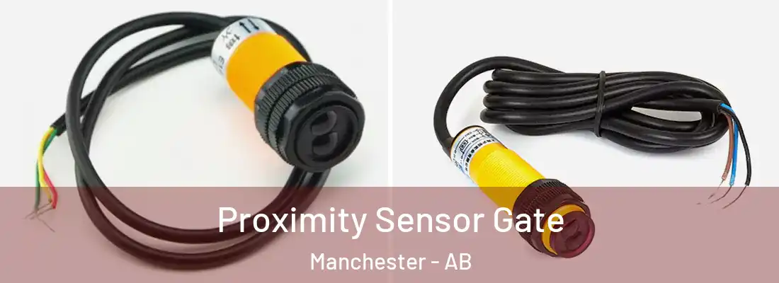  Proximity Sensor Gate Manchester - AB