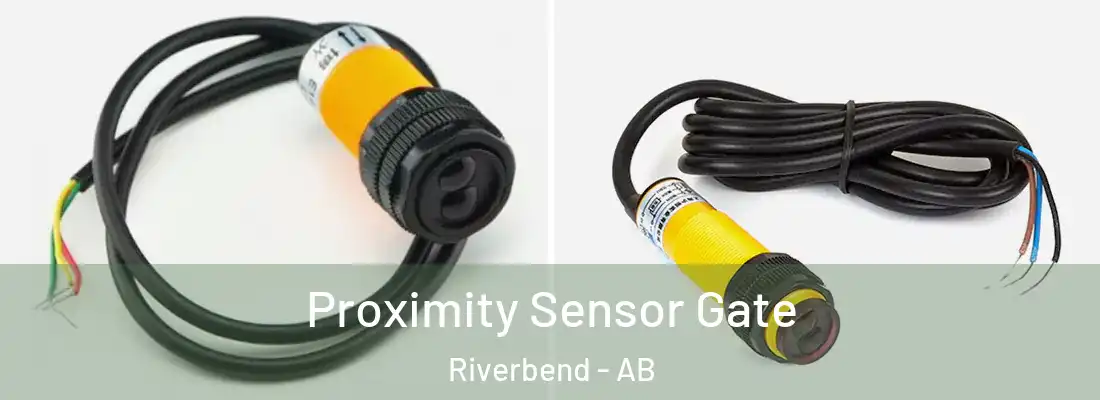  Proximity Sensor Gate Riverbend - AB