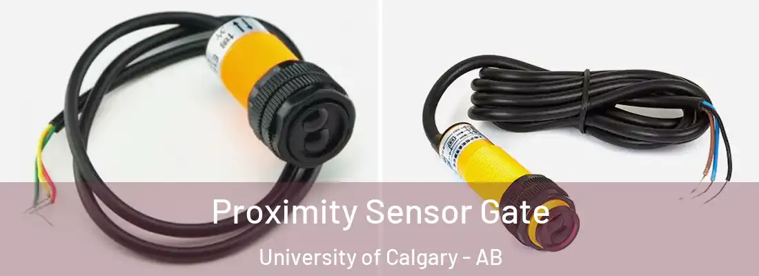  Proximity Sensor Gate University of Calgary - AB