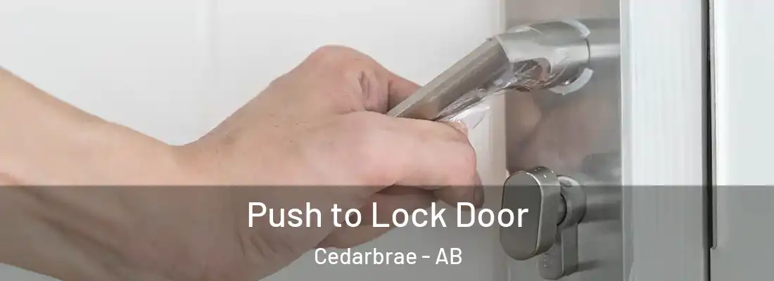  Push to Lock Door Cedarbrae - AB