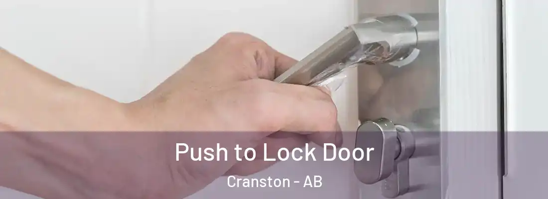  Push to Lock Door Cranston - AB