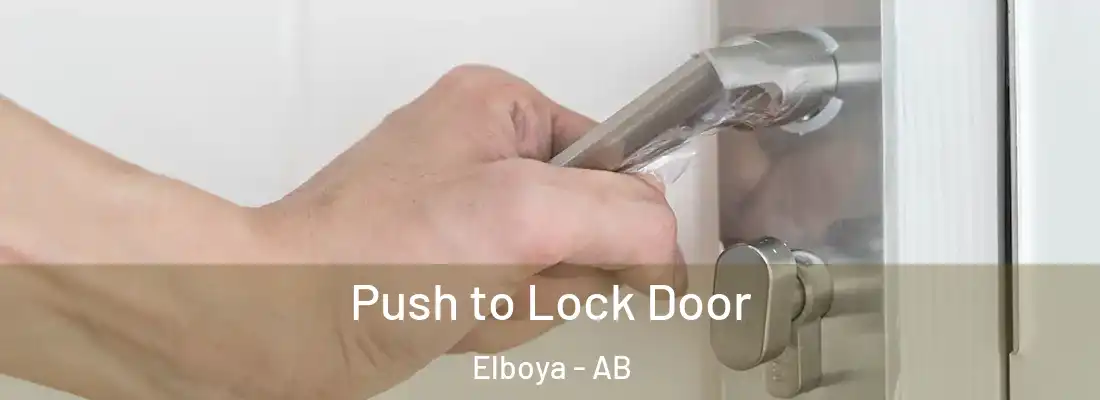  Push to Lock Door Elboya - AB