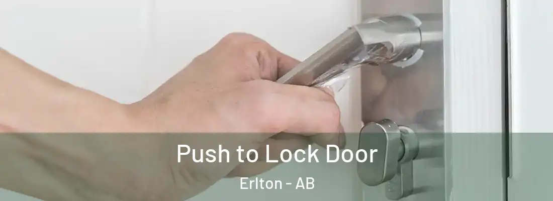  Push to Lock Door Erlton - AB
