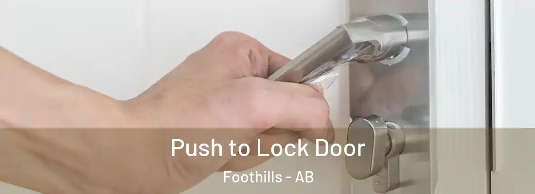  Push to Lock Door Foothills - AB