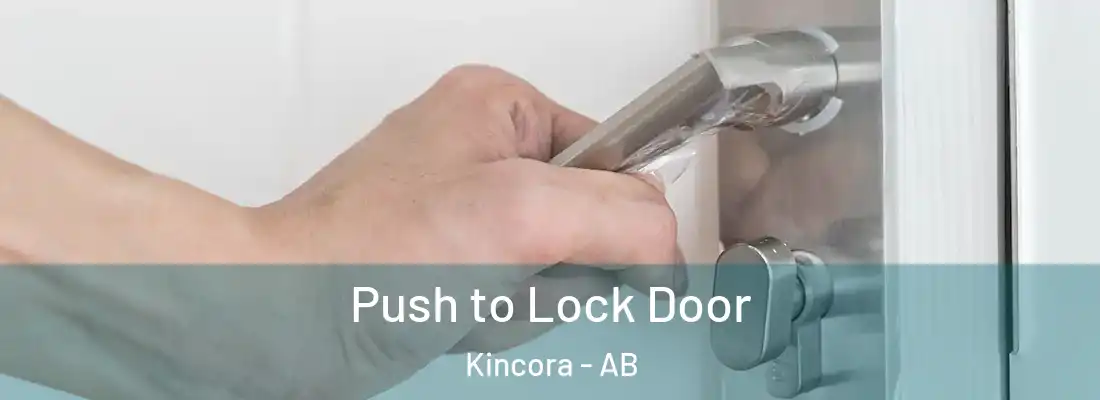  Push to Lock Door Kincora - AB