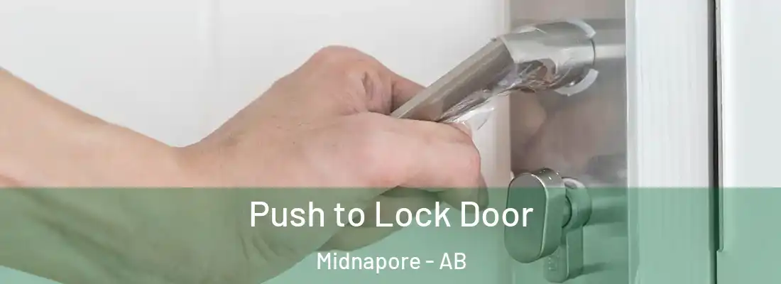  Push to Lock Door Midnapore - AB