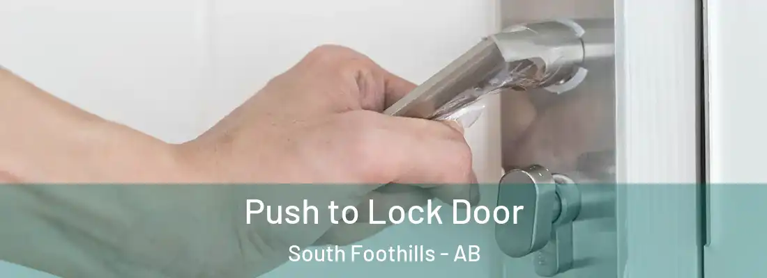  Push to Lock Door South Foothills - AB