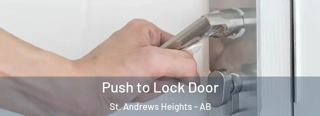  Push to Lock Door St. Andrews Heights - AB