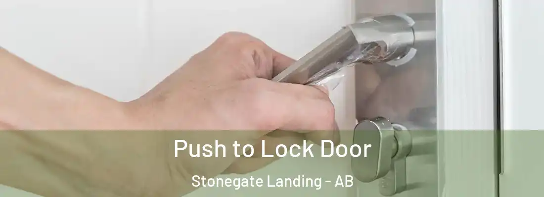  Push to Lock Door Stonegate Landing - AB