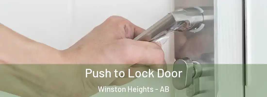  Push to Lock Door Winston Heights - AB
