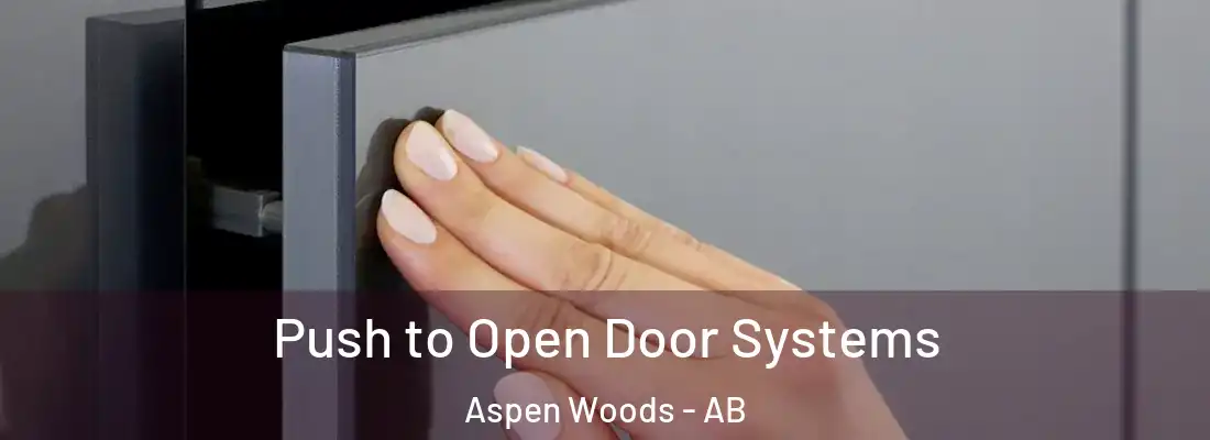  Push to Open Door Systems Aspen Woods - AB