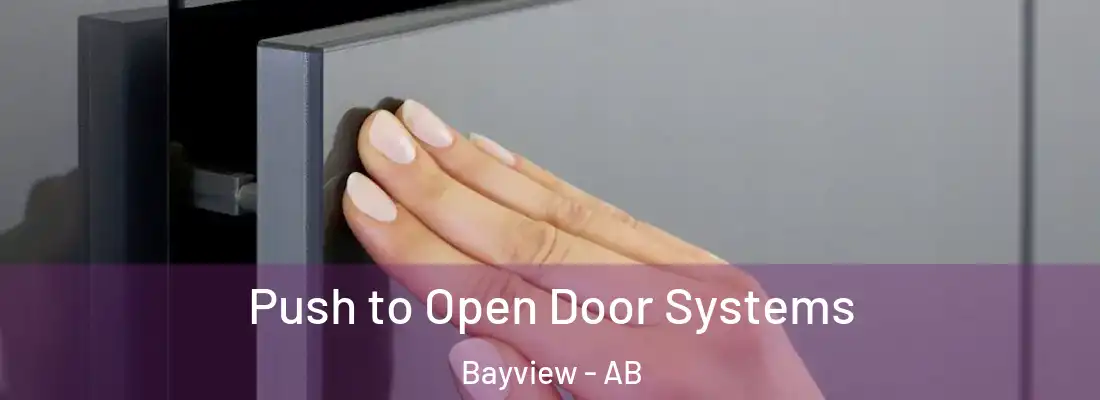  Push to Open Door Systems Bayview - AB