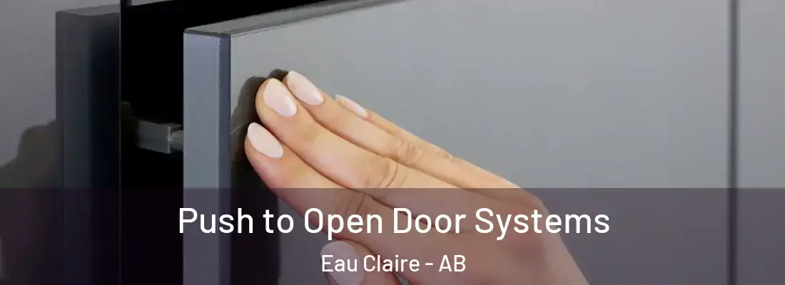  Push to Open Door Systems Eau Claire - AB