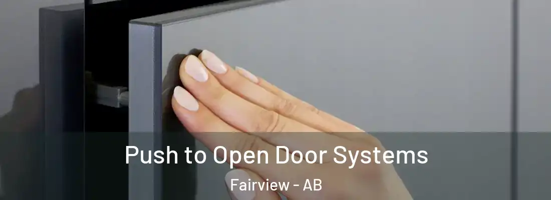  Push to Open Door Systems Fairview - AB