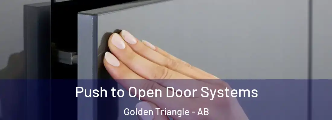  Push to Open Door Systems Golden Triangle - AB