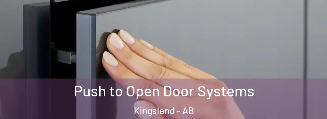  Push to Open Door Systems Kingsland - AB