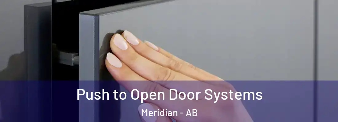  Push to Open Door Systems Meridian - AB