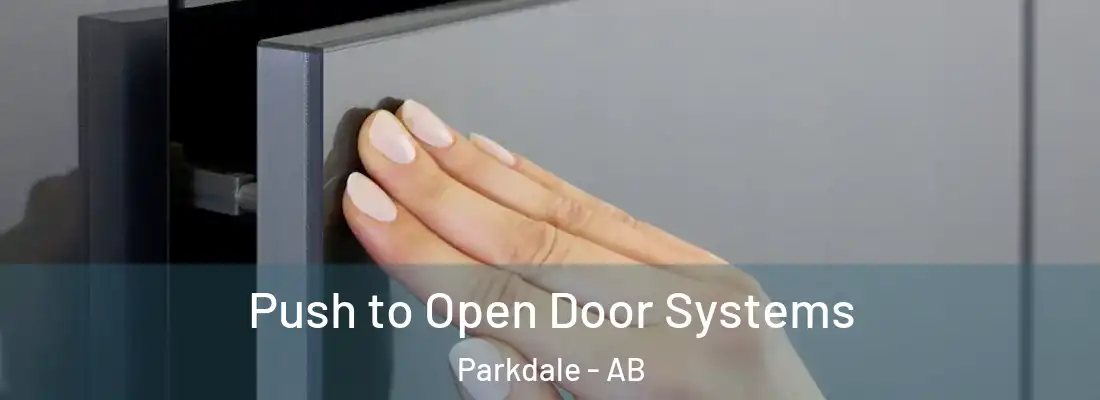  Push to Open Door Systems Parkdale - AB