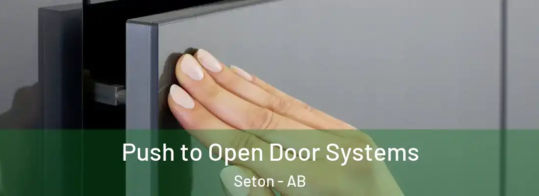  Push to Open Door Systems Seton - AB