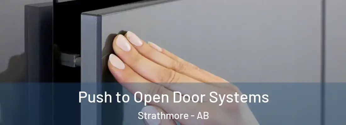  Push to Open Door Systems Strathmore - AB