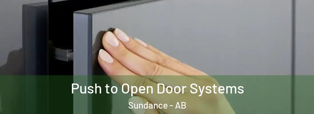  Push to Open Door Systems Sundance - AB