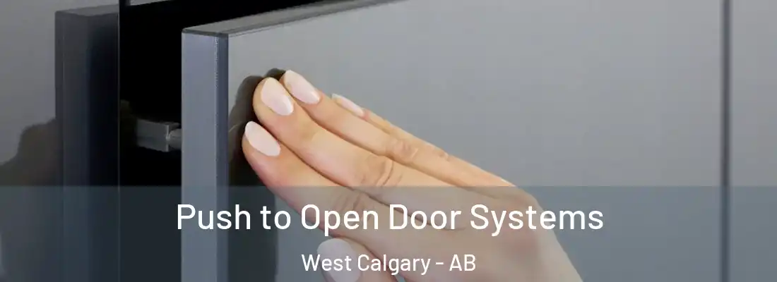  Push to Open Door Systems West Calgary - AB