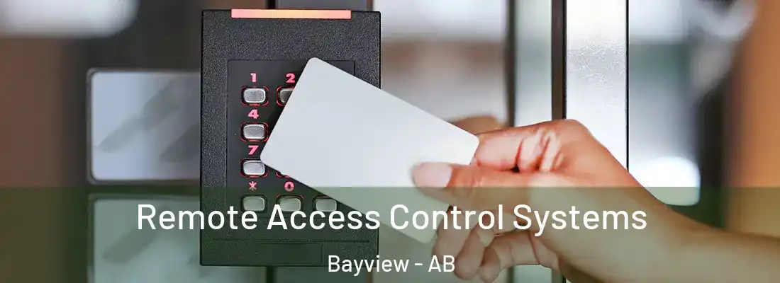  Remote Access Control Systems Bayview - AB