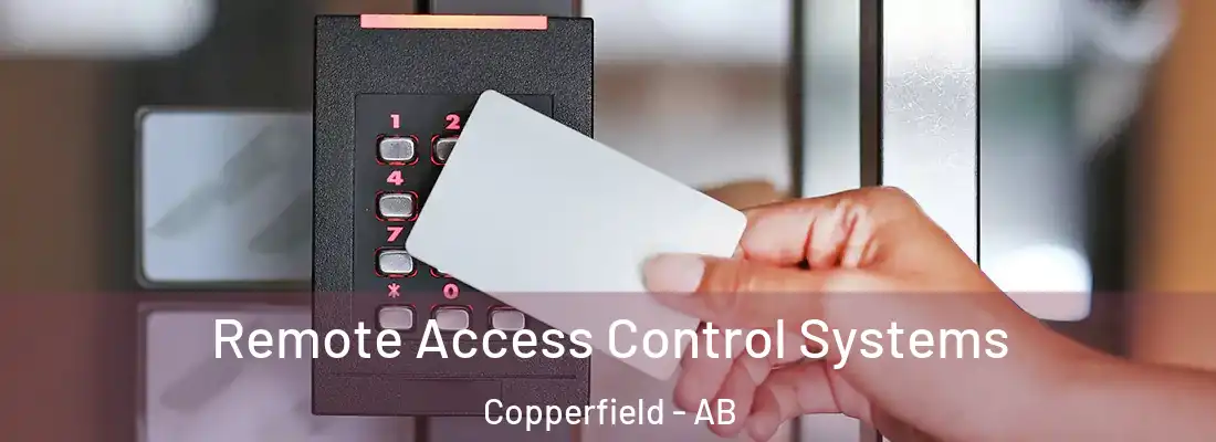  Remote Access Control Systems Copperfield - AB