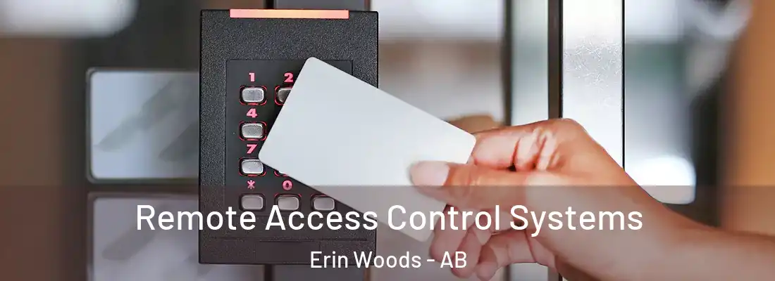  Remote Access Control Systems Erin Woods - AB