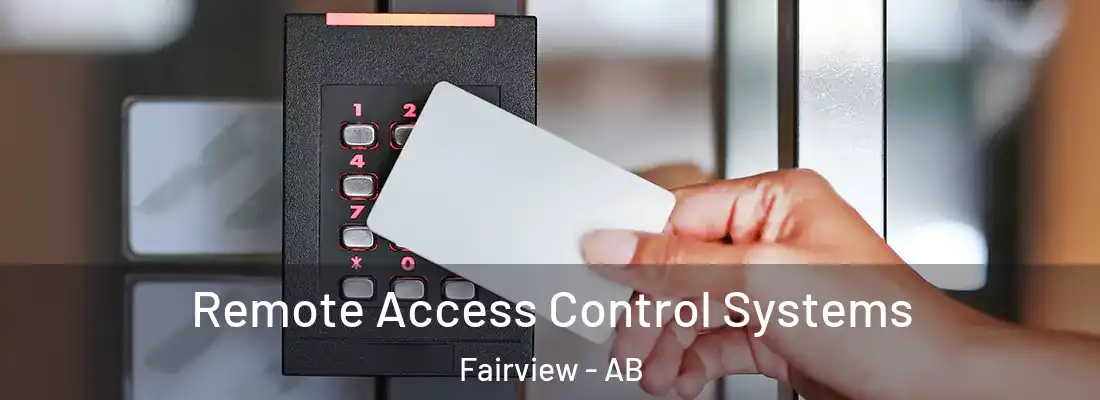  Remote Access Control Systems Fairview - AB