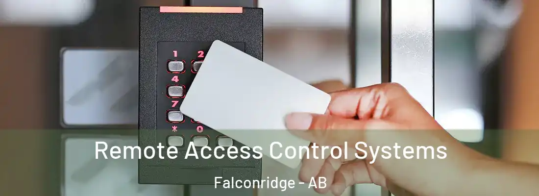 Remote Access Control Systems Falconridge - AB