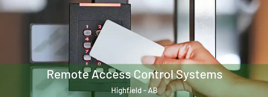  Remote Access Control Systems Highfield - AB