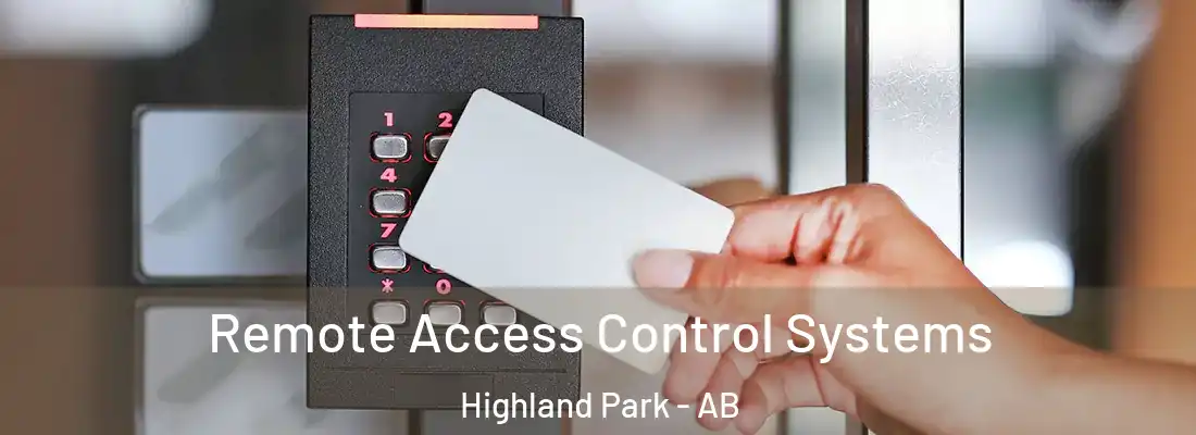  Remote Access Control Systems Highland Park - AB