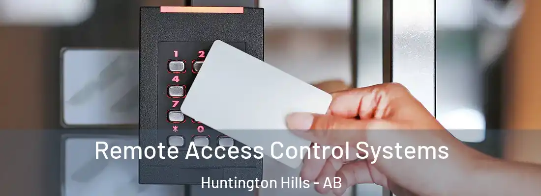  Remote Access Control Systems Huntington Hills - AB