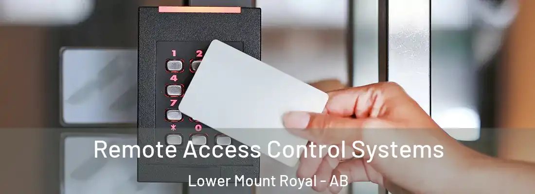  Remote Access Control Systems Lower Mount Royal - AB