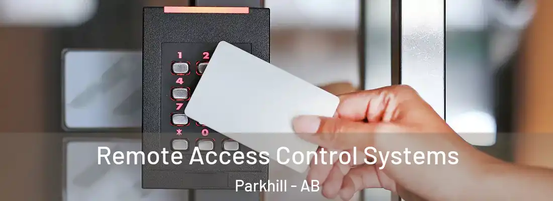  Remote Access Control Systems Parkhill - AB