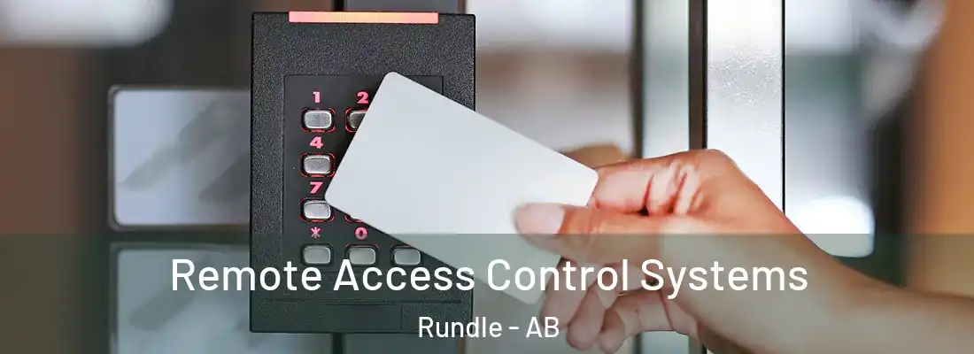  Remote Access Control Systems Rundle - AB