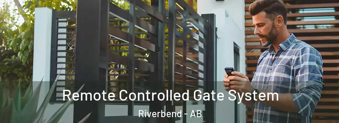  Remote Controlled Gate System Riverbend - AB