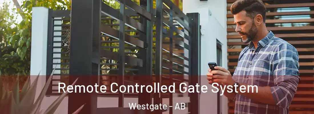  Remote Controlled Gate System Westgate - AB