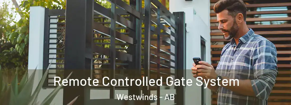  Remote Controlled Gate System Westwinds - AB