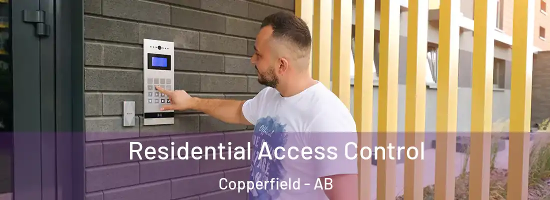  Residential Access Control Copperfield - AB