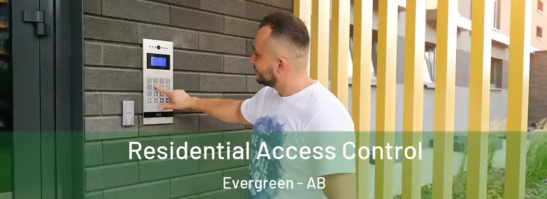  Residential Access Control Evergreen - AB