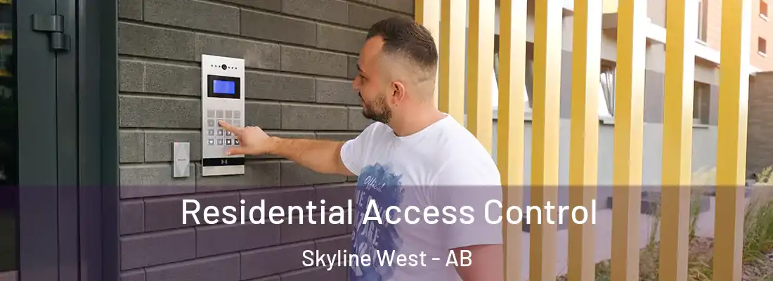  Residential Access Control Skyline West - AB