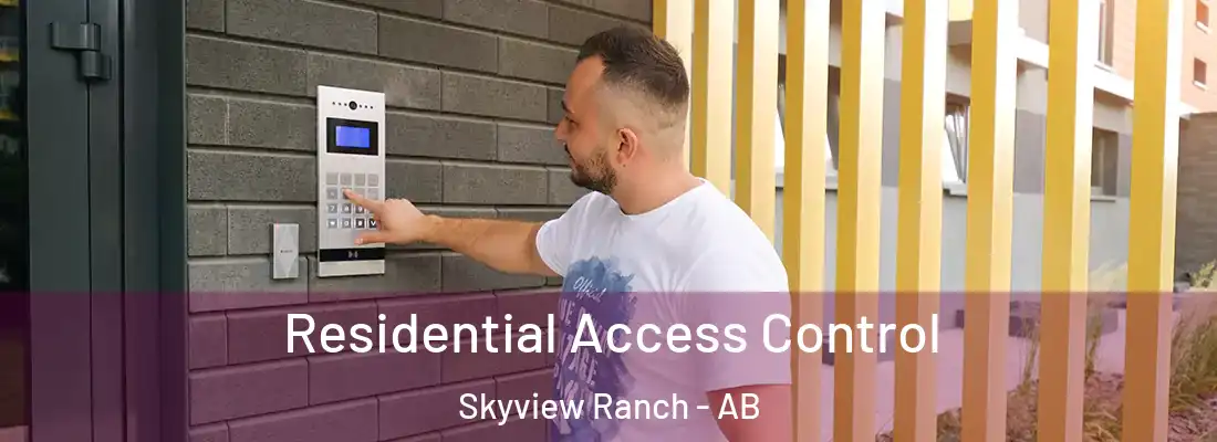  Residential Access Control Skyview Ranch - AB