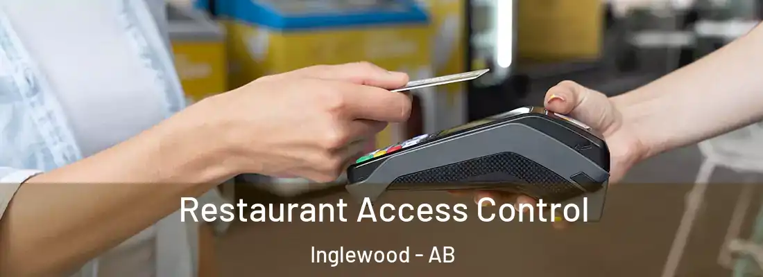  Restaurant Access Control Inglewood - AB