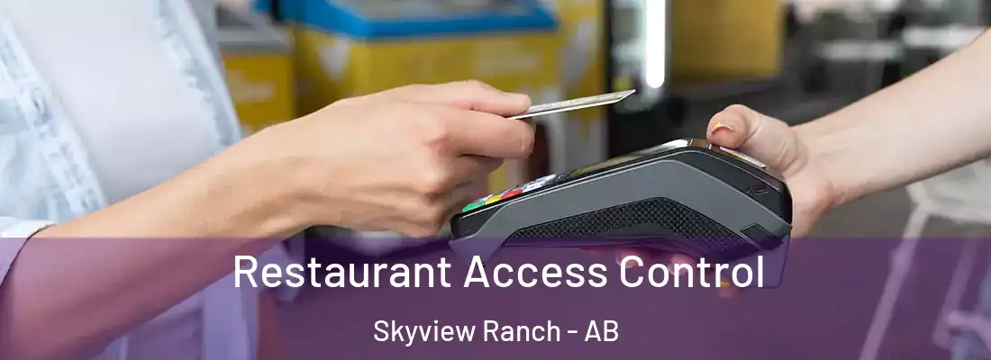  Restaurant Access Control Skyview Ranch - AB