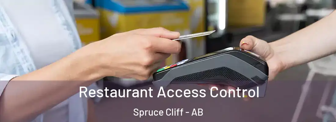  Restaurant Access Control Spruce Cliff - AB