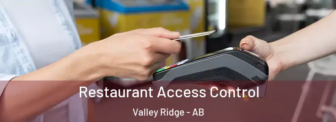  Restaurant Access Control Valley Ridge - AB
