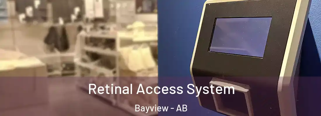  Retinal Access System Bayview - AB