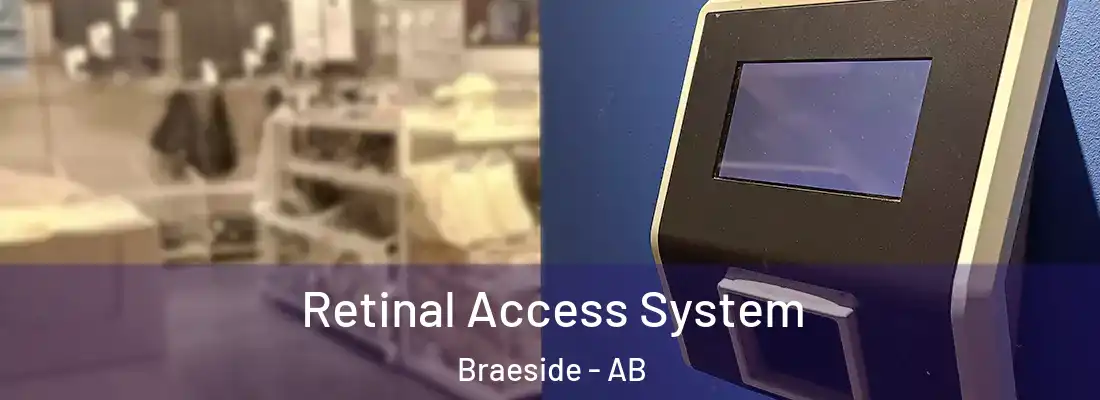  Retinal Access System Braeside - AB